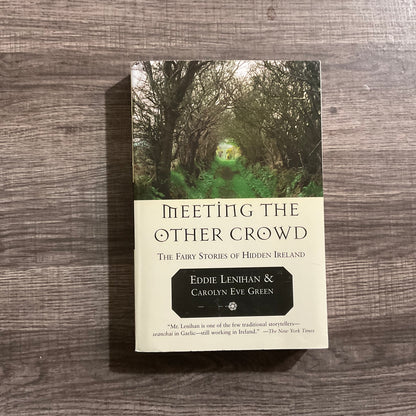Meeting the Other Crowd by Eddie Lenihan & Carolyn Eve Green