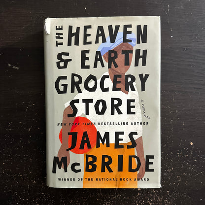 The Heaven and Earth Grocery Store by James McBride