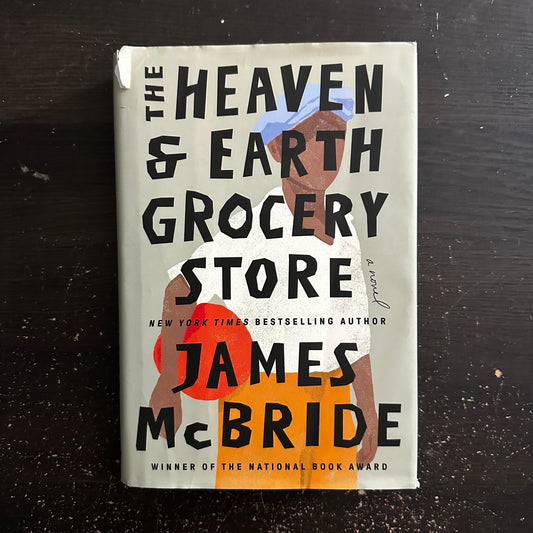 The Heaven and Earth Grocery Store by James McBride