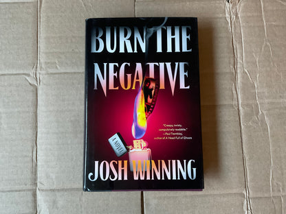 Burn the Negative by Josh Winning