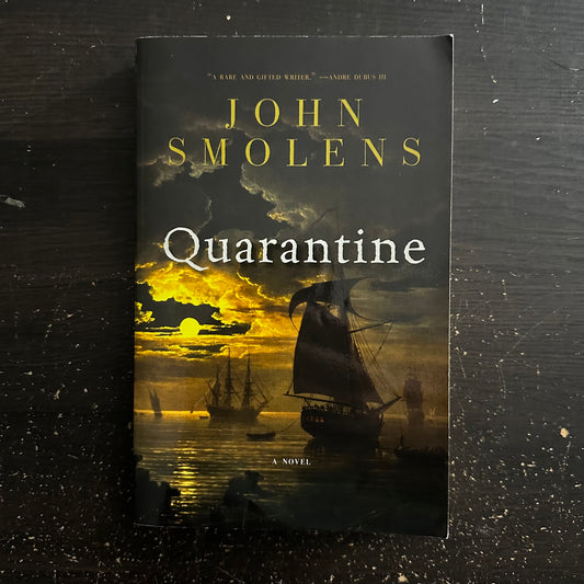 Quarantine by John Smolens