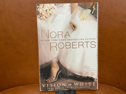 Vision in White by Nora Roberts (Bride Quartet #1)