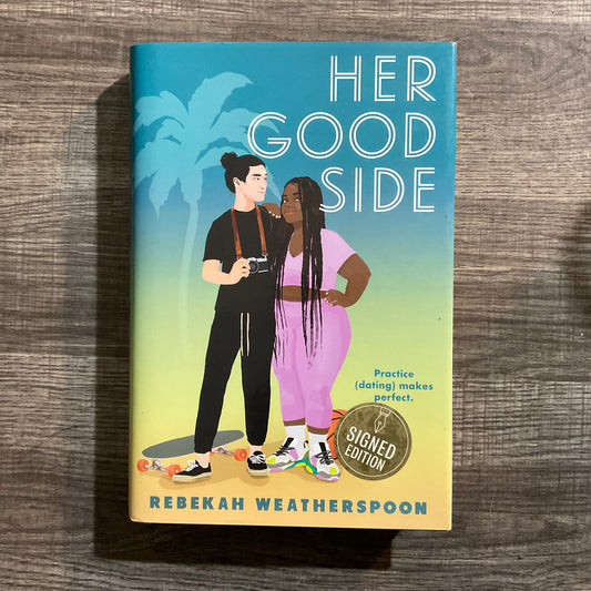 Her Good Side by Rebekah Weatherspoon (SIGNED)