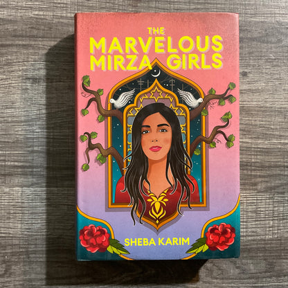 The Marvelous Mirza Girls by Sheba Karim