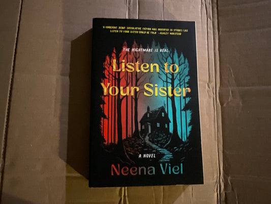 Listen to Your Sister by Neena Viel
