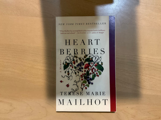 Heart Berries by Terese Marie Mailhot