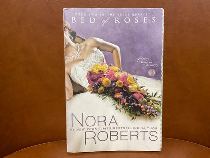 Bed of Roses by Nora Roberts (The Bride Quartet #2)