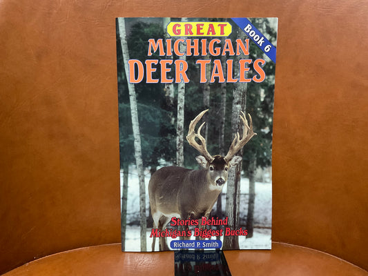 Great Michigan Deer Tales by Richard P. Smith