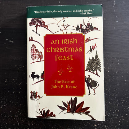 An Irish Christmas Feast by John B. Keane