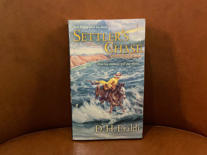 Settler’s Chase by D. H. Eraldi