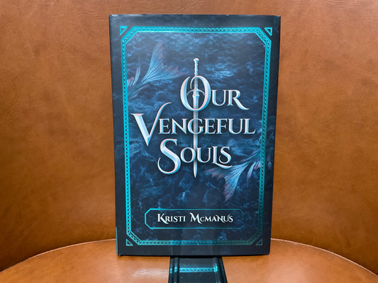 Our Vengeful Souls by Kristi McManus