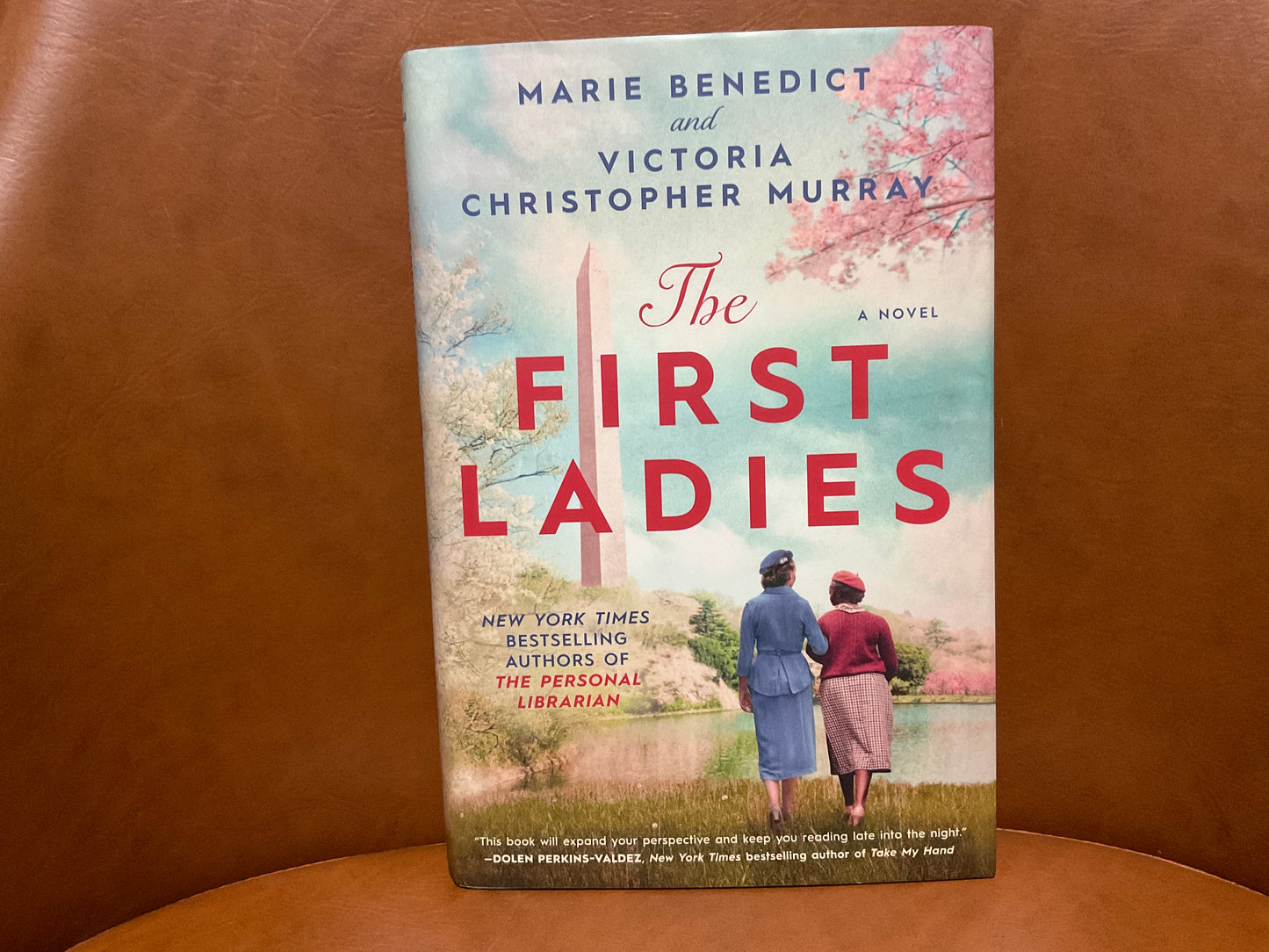 The First Ladies by Marie Benedict and Victoria Christopher Murray