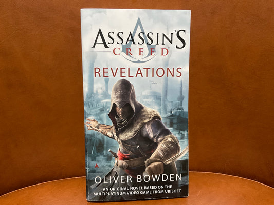 Assassin’s Creed: Revelations by Oliver Bowden