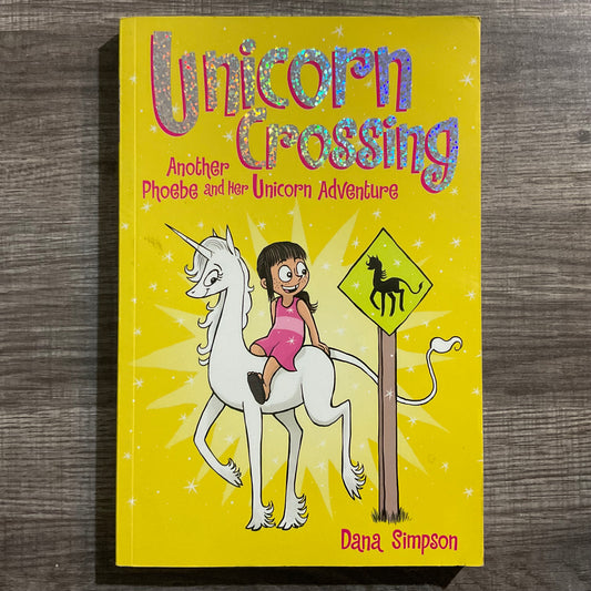 Unicorn Crossing by Dana Simpson