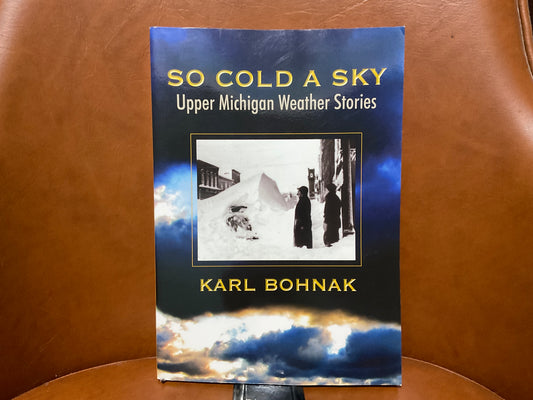 So Cold A Sky by Karl Bohnak (SIGNED)