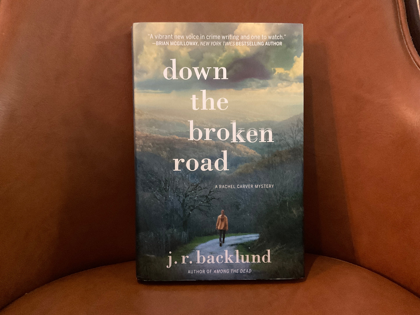 Down the Broken Road by J. R. Backlund