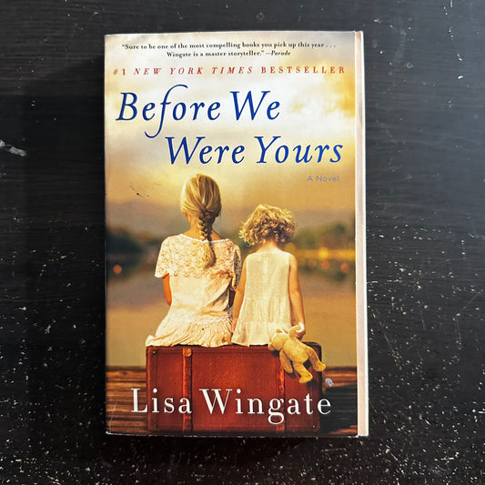 Before We Were Yours by Lisa Wingate