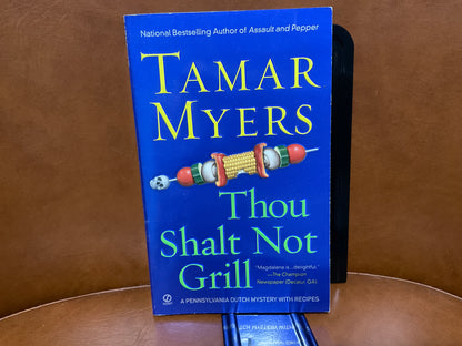 Though Shalt Not Grill by Tamar Myers