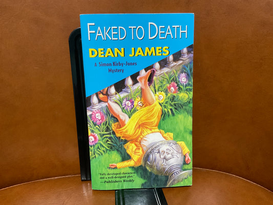 Faked to Death by Dean James