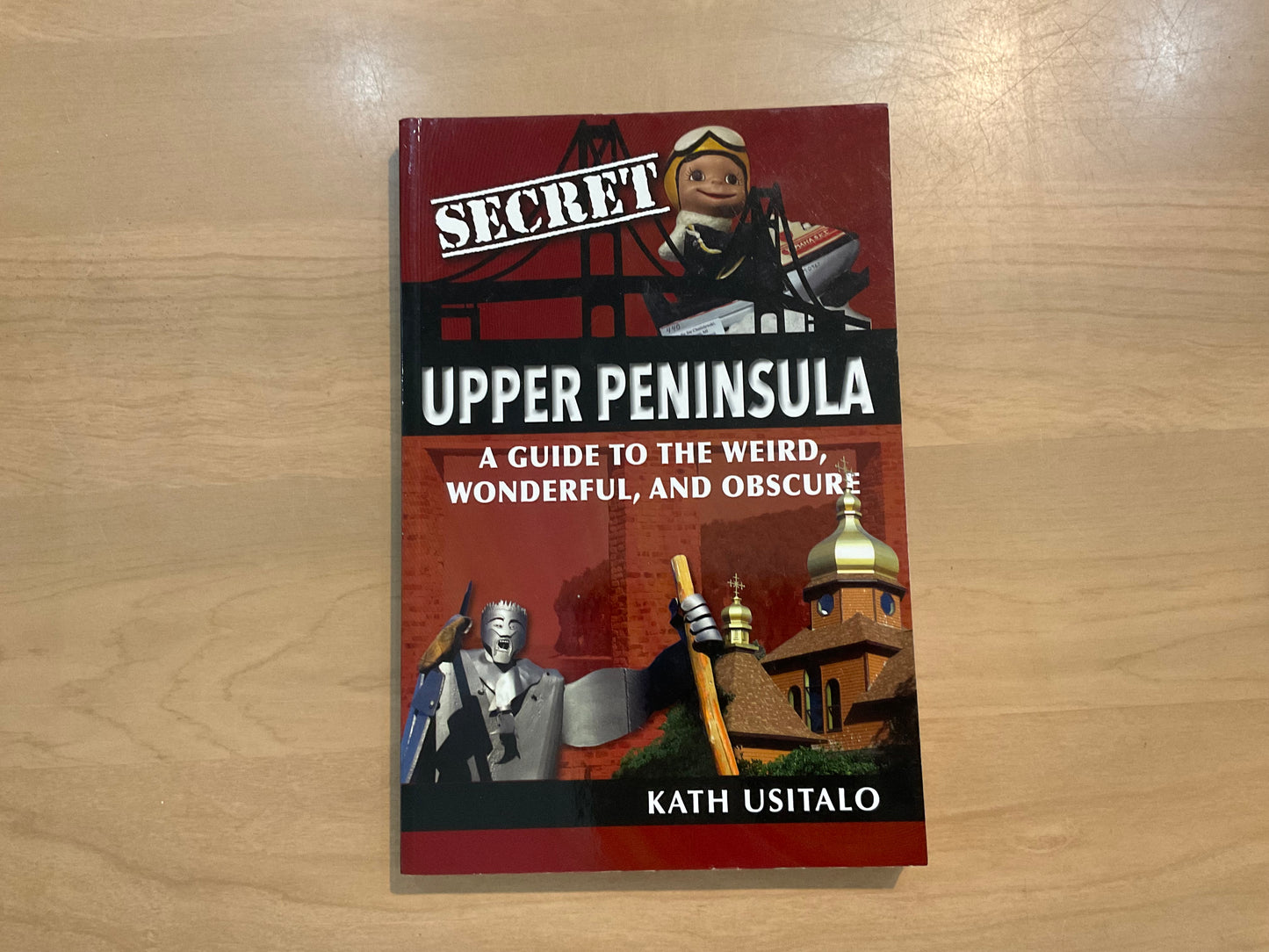 Secret Upper Peninsula by Kath Usitalo