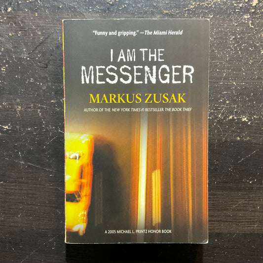I Am the Messenger by Markus Zusak