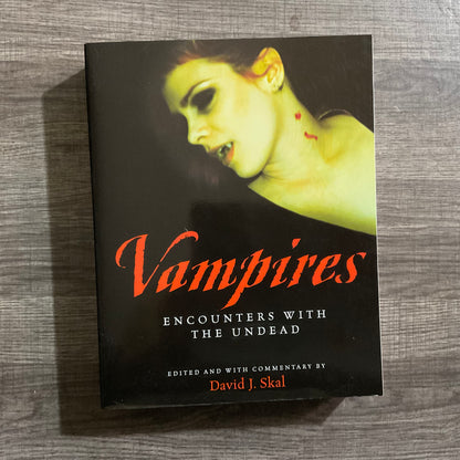 Vampires: Encounters with the Undead by David J. Skal
