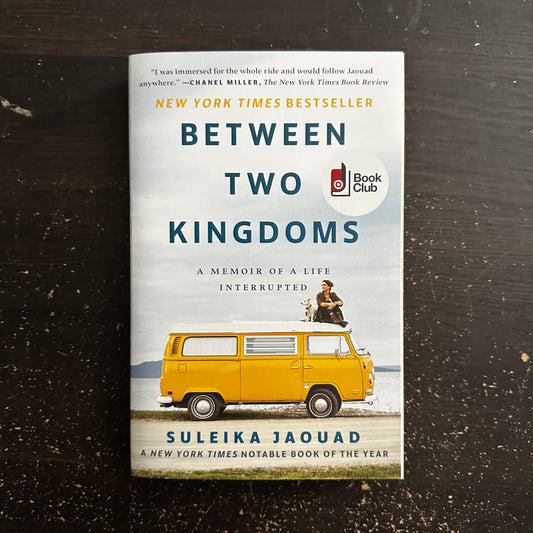 Between Two Kingdoms by Suleika Jaouad