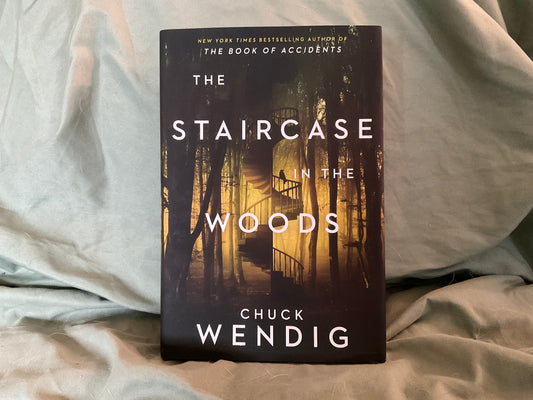 The Staircase in the Woods by Chuck Wendig