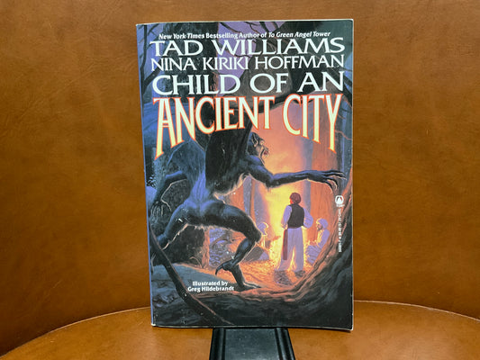 Child of an Ancient City by Tad Williams and Nina Kiriki Hoffman