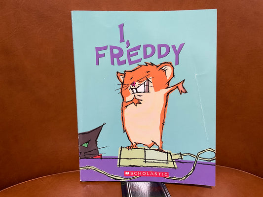 I, Freddy (Good Hamster Saga #1) by Dietlof Reiche