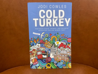 Cold Turkey by Jodi Cowles