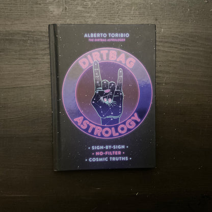 Dirtbag Astrology by Alberto Toribio