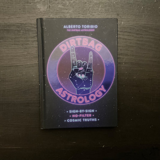 Dirtbag Astrology by Alberto Toribio