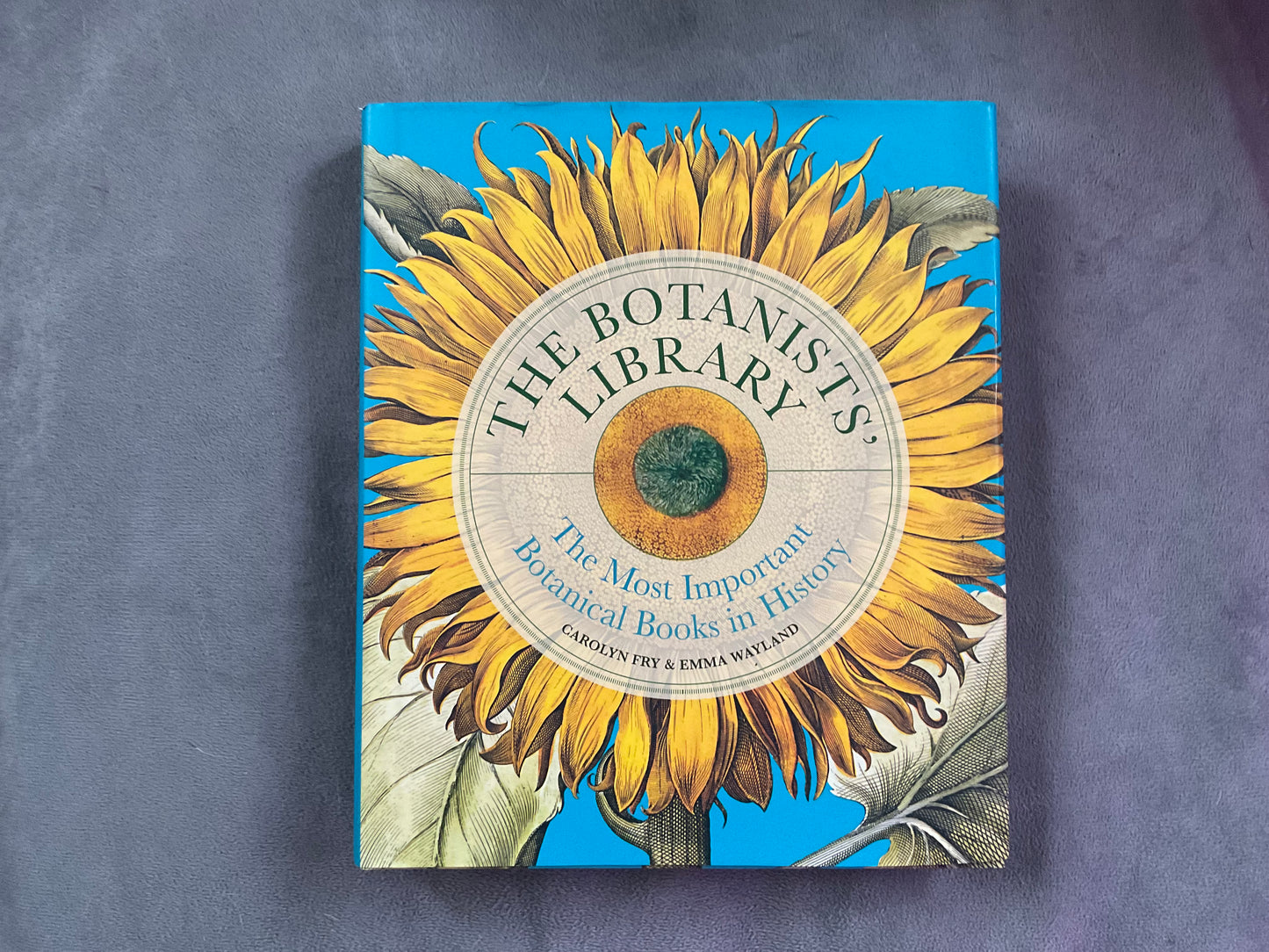 The Botanists’ Library by Carolyn Fry & Emma Wayland