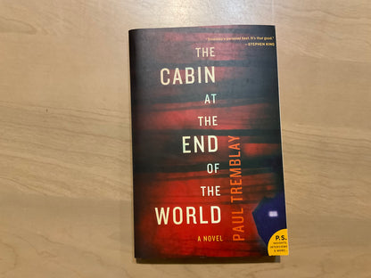 The Cabin at the End of the World by Paul Tremblay