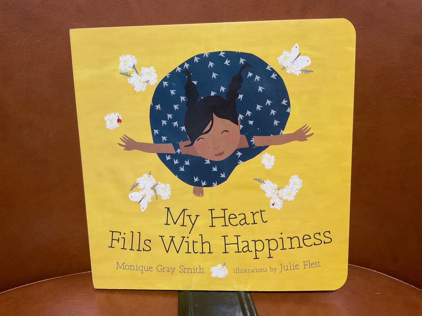 My Heart Fills with Happiness by Monique Gray Smith