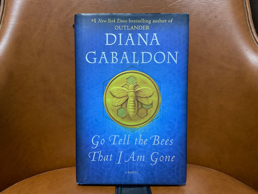 Go Tell the Bees That I Am Gone by Diana Gabaldon (Outlander #9)