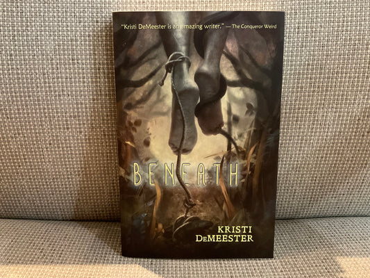 Beneath by Kristi DeMeester