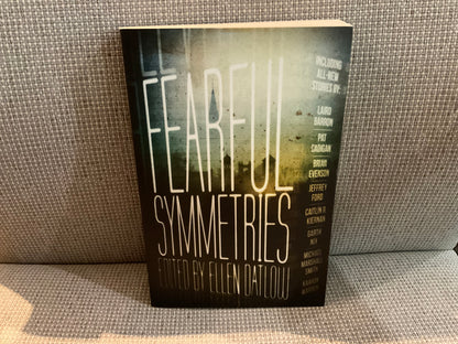 Fearful Symmetries edited by Ellen Datlow