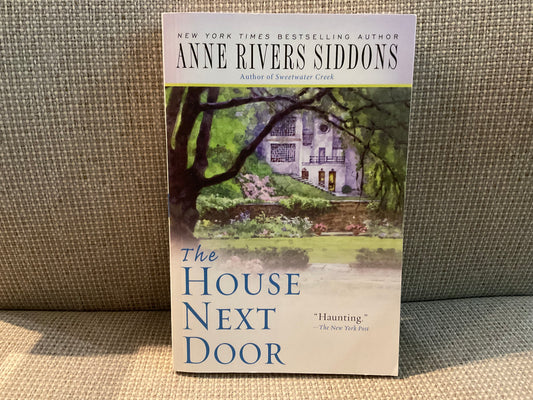 The House Next Door by Anne Rivers Siddons