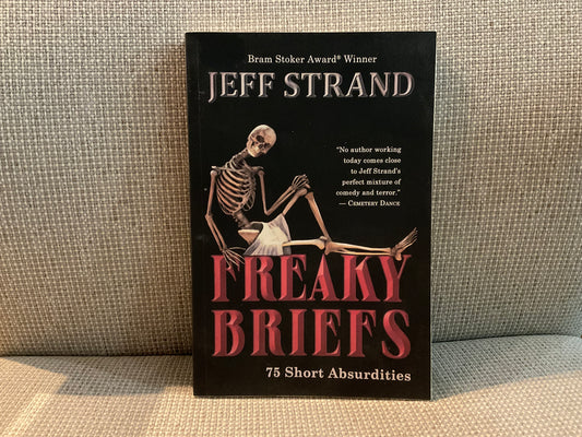 Freaky Briefs by Jeff Strand