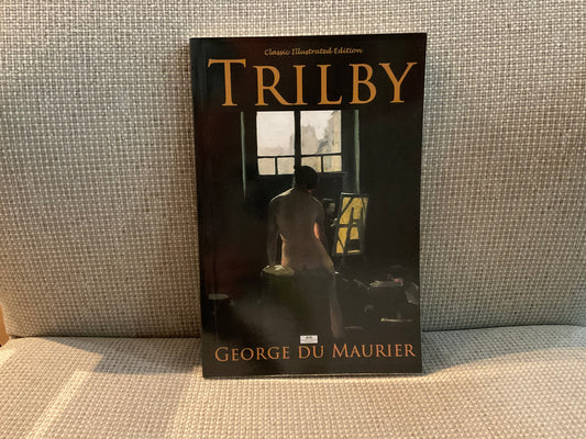 Trilby by George Du Maurier