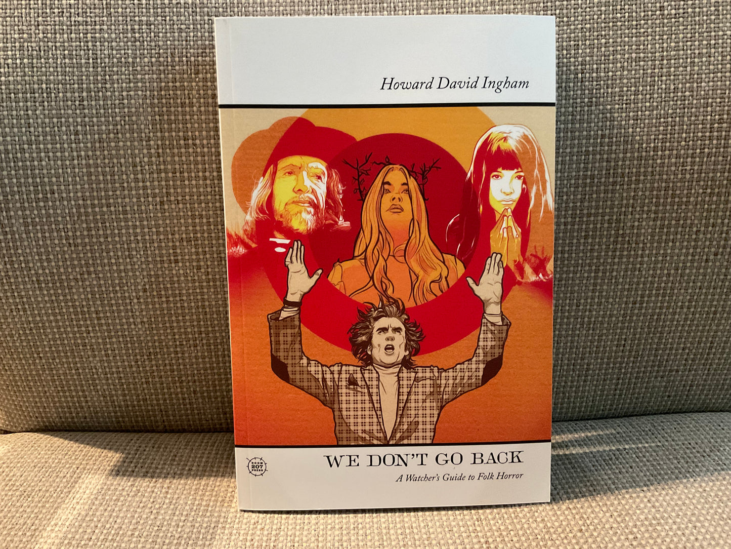 We Don’t Go Back: A Watcher’s Guide to Folk Horror by Howard David Ingham