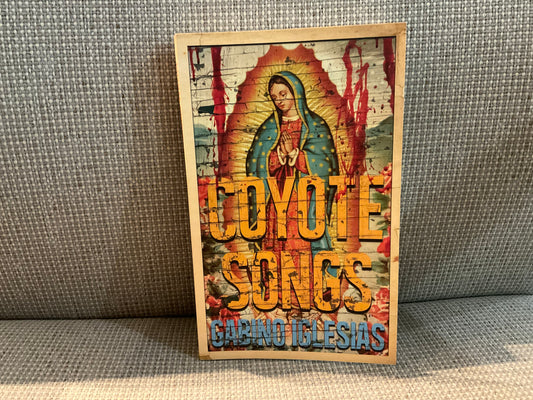 Coyote Songs by Gabino Iglesias