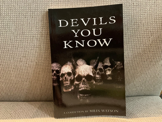 Devil You Know by Miles Watson