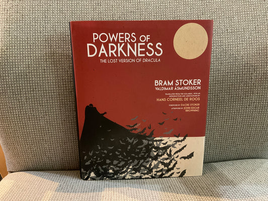 Powers of Darkness: The Lost Version of Dracula by Bram Stoker, Vladimir Asmundsson