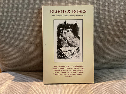 Blood & Roses: The Vampire in 19th Century Literature edited by Adele Olivia Gladwell & James Havoc