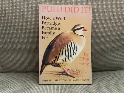 Pulu Did It! By Edna Hong