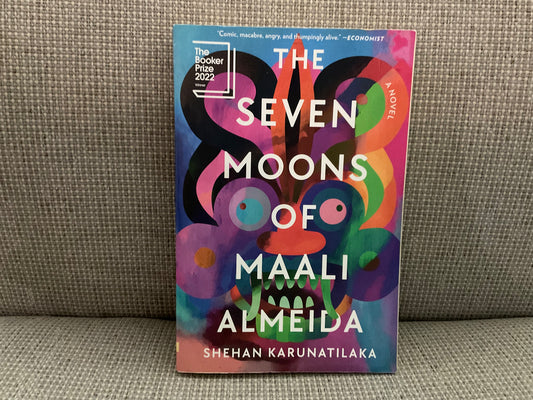 The Seven Moons of Maali Almeida by Shehan Karunatilaka