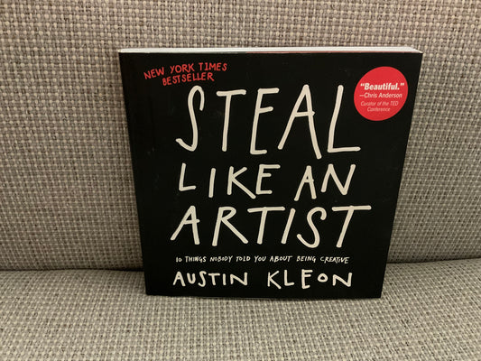 Steal Like an Artist by Austin Kleon